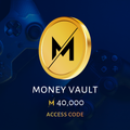 40,000 Money Vault Code